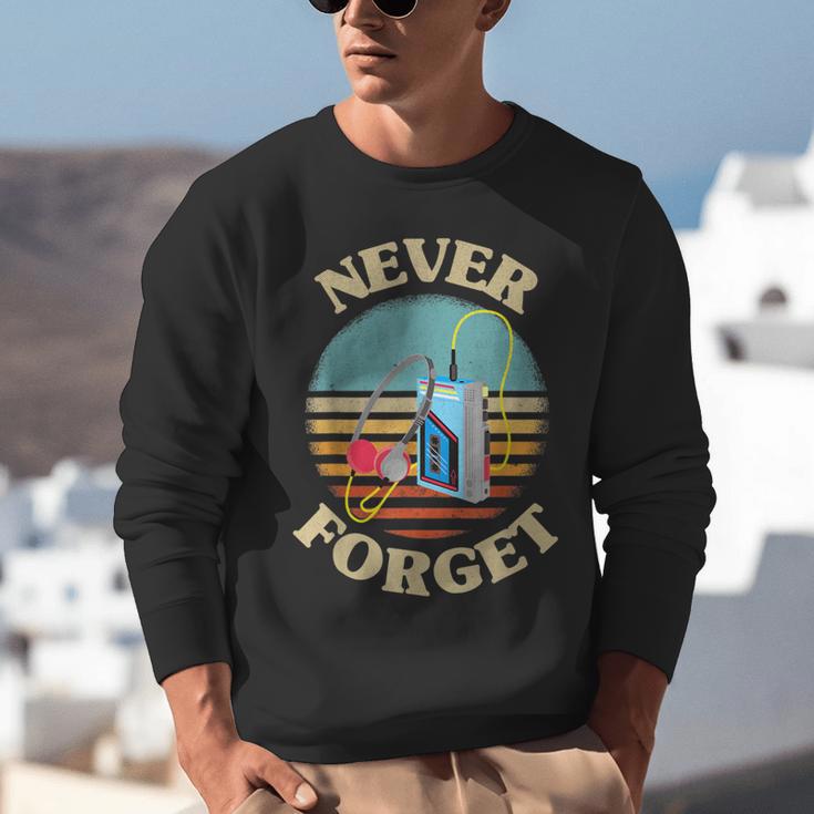 Retro Cassette Player Never Forget Nostalgia Vintage Unisex Sweatshirt