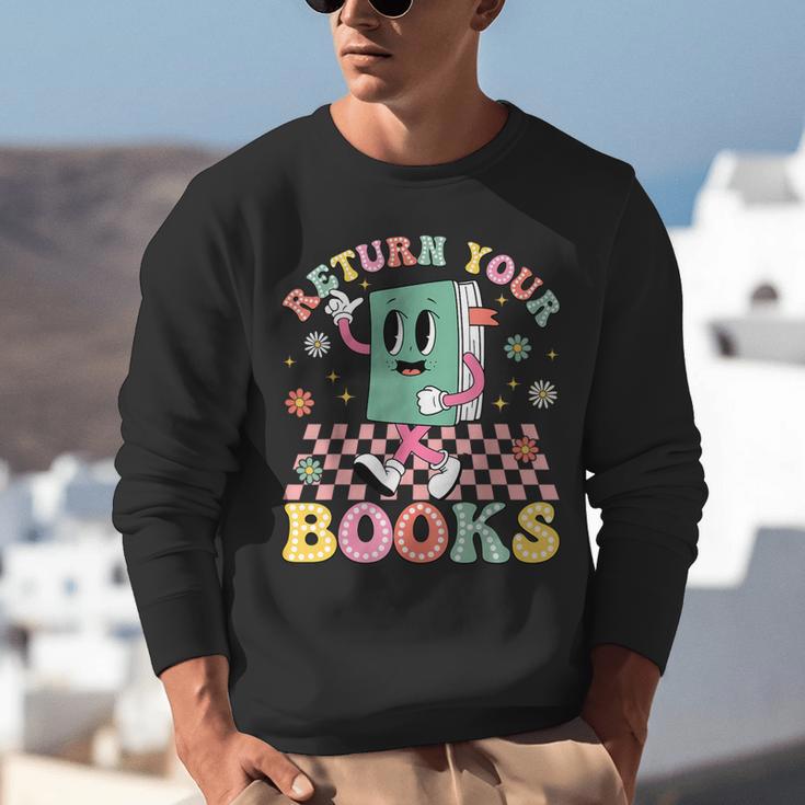 Return Your Books End School Year School Librarian Teacher Unisex Sweatshirt