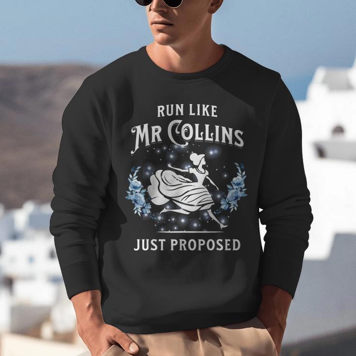 Run Like Mr Collins Just Proposed Books And Running Unisex Sweatshirt Run Like Mr Collins Just Proposed Books And Running Unisex Sweatshirt