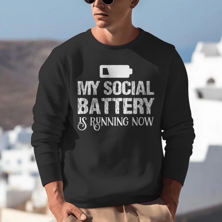 Sarcastic Anti Low Social Battery Social Introvert Unisex Sweatshirt Sarcastic Anti Low Social Battery Social Introvert Unisex Sweatshirt