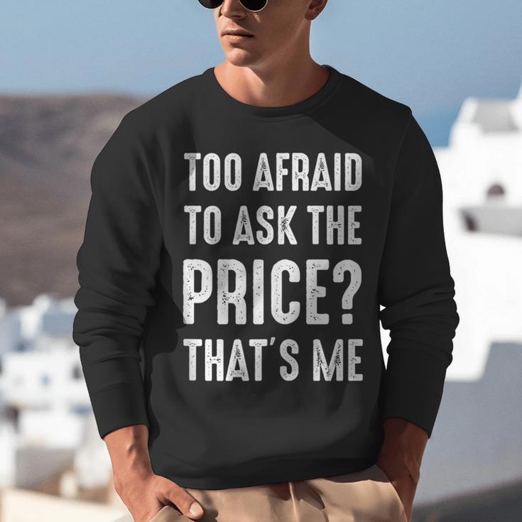 Sarcastic Budget Shopper Introvert Shopping Humor Unisex Sweatshirt