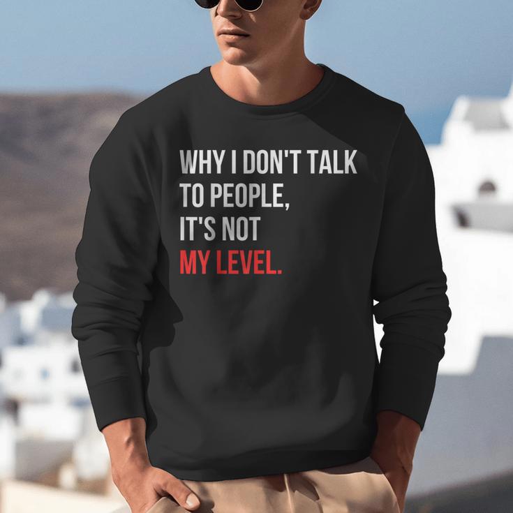 Sarcastic Introvert Attitude Quote Unisex Sweatshirt Sarcastic Introvert Attitude Quote Unisex Sweatshirt