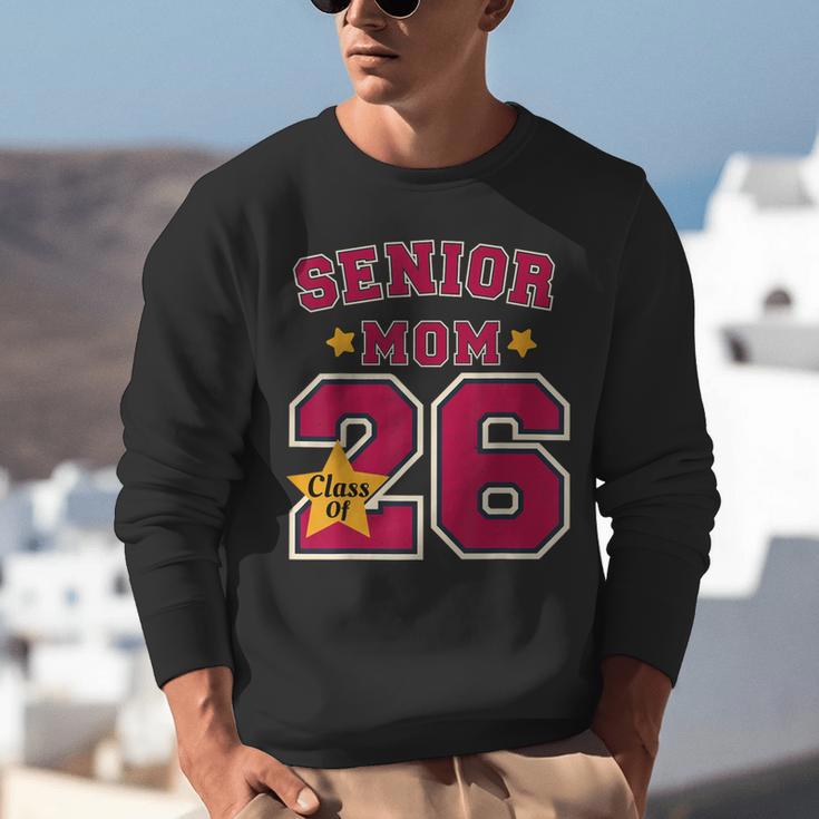 Senior Mom 2026 Proud Senior Mom Class Of 26 For Graduation Unisex Sweatshirt