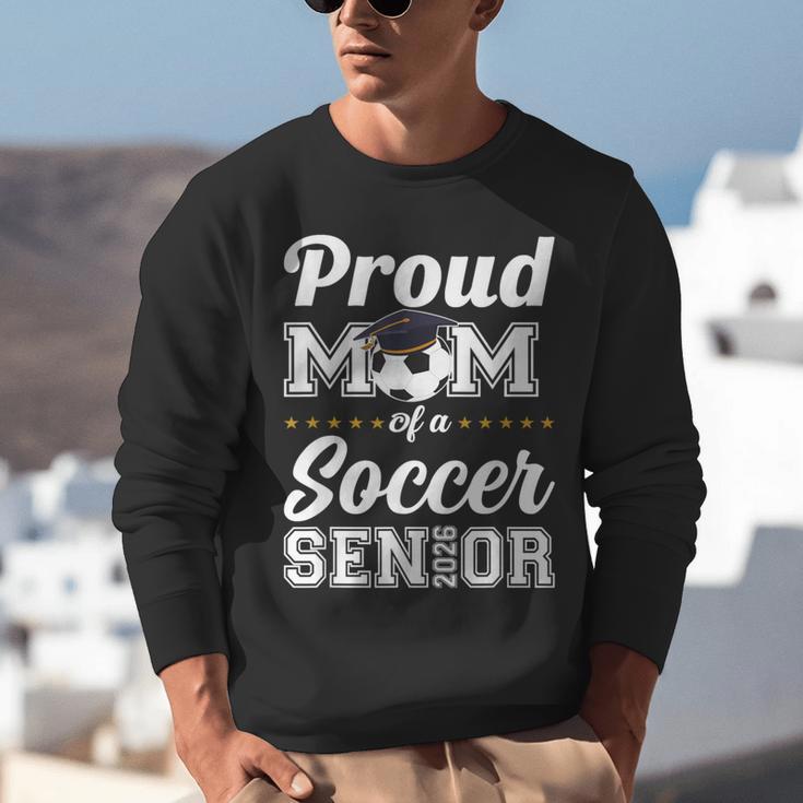 Senior Mom Class Of 2026 Soccer Mom Graduation Unisex Sweatshirt