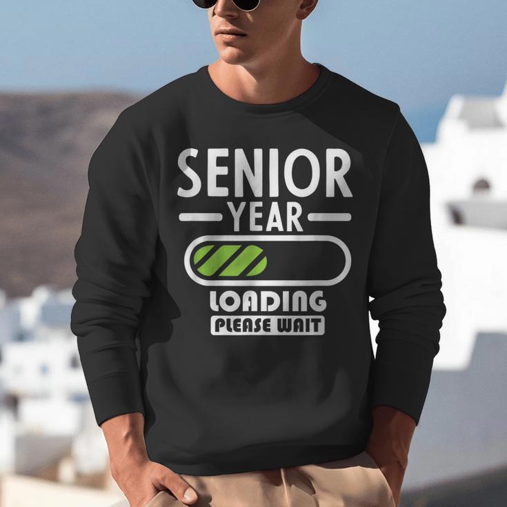 Senior Year Loading Please Wait Graduation Unisex Sweatshirt