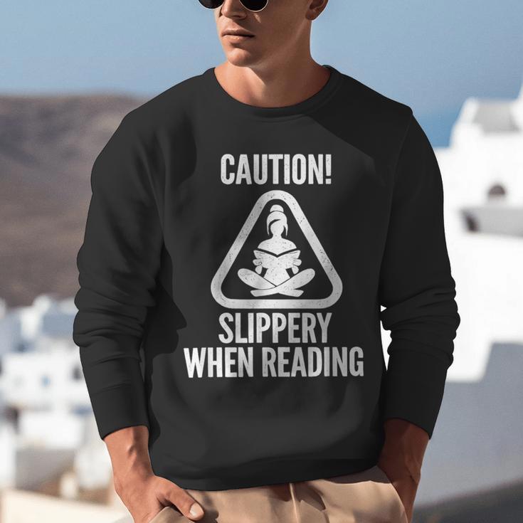 Slippery When Reading Unhinged Book Lover Meme Witty Unisex Sweatshirt