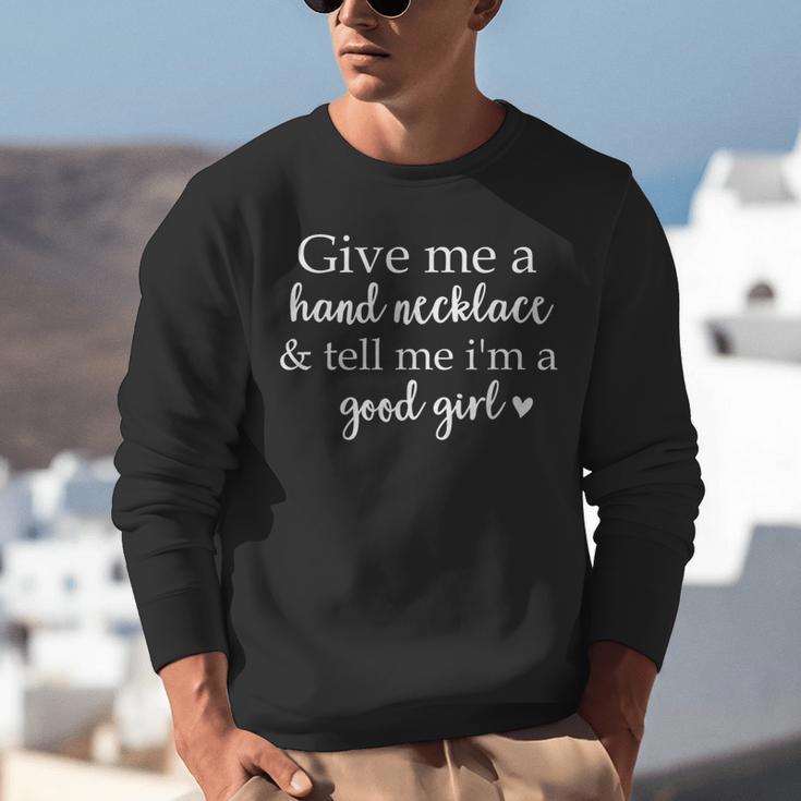 Smutt Book Give Me a Hand Necklace & Tell Me I'm a Good Girl Unisex Sweatshirt