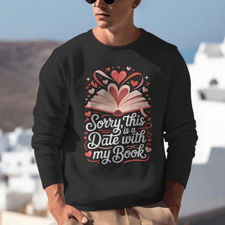 Sorry This Is a Date With My Book Valentine Unisex Sweatshirt