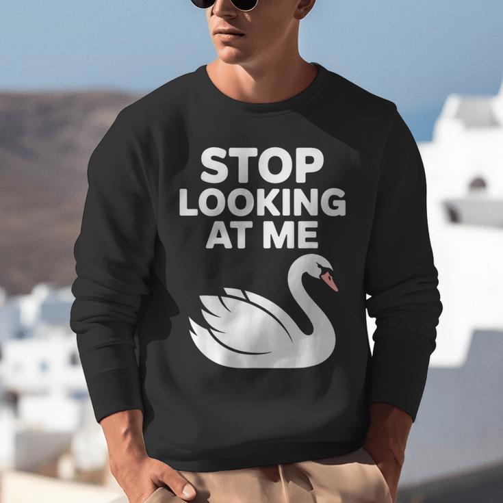 Stop Looking At Me Swan Introvert Humor Unisex Sweatshirt Stop Looking At Me Swan Introvert Humor Unisex Sweatshirt