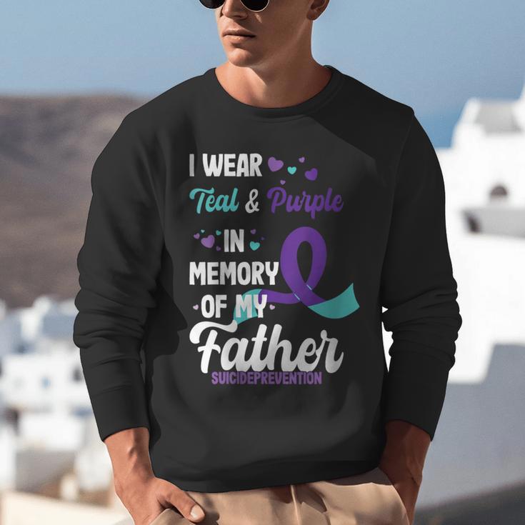 Suicide Prevention Awareness In Memory Of Father Unisex Sweatshirt