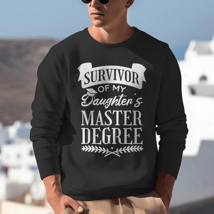 Survivor Of My Daughter's Master Degree Masters Graduation Unisex Sweatshirt