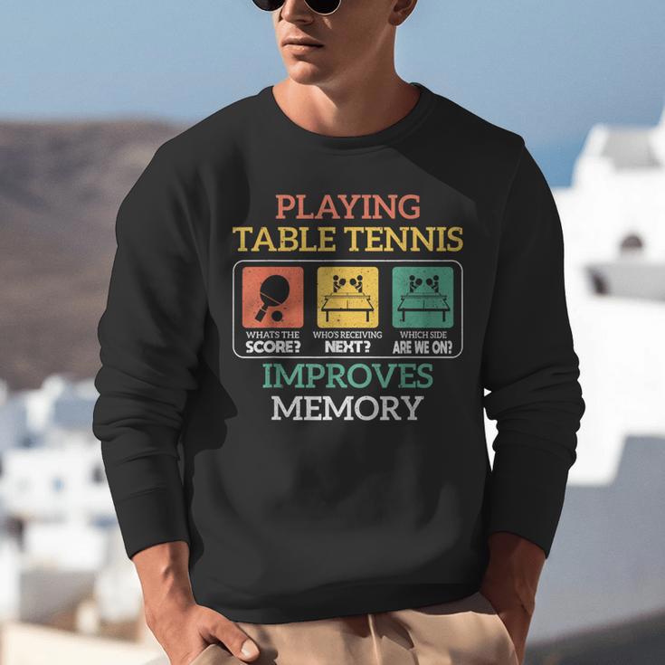 Table Tennis Impoves Memory Funny Ping Pong Unisex Sweatshirt