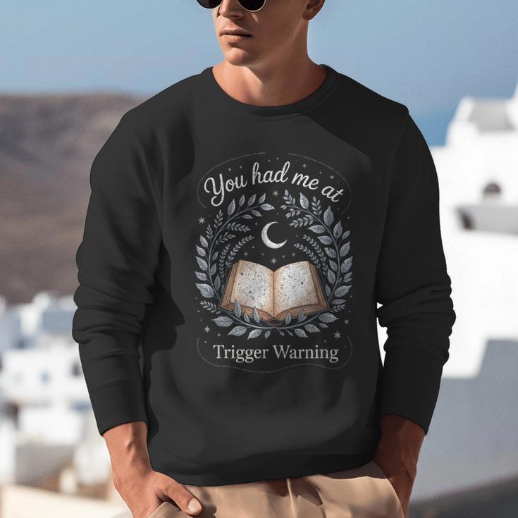 You Had Me At Trigger Warning Dark Romance Skeleton Book Unisex Sweatshirt