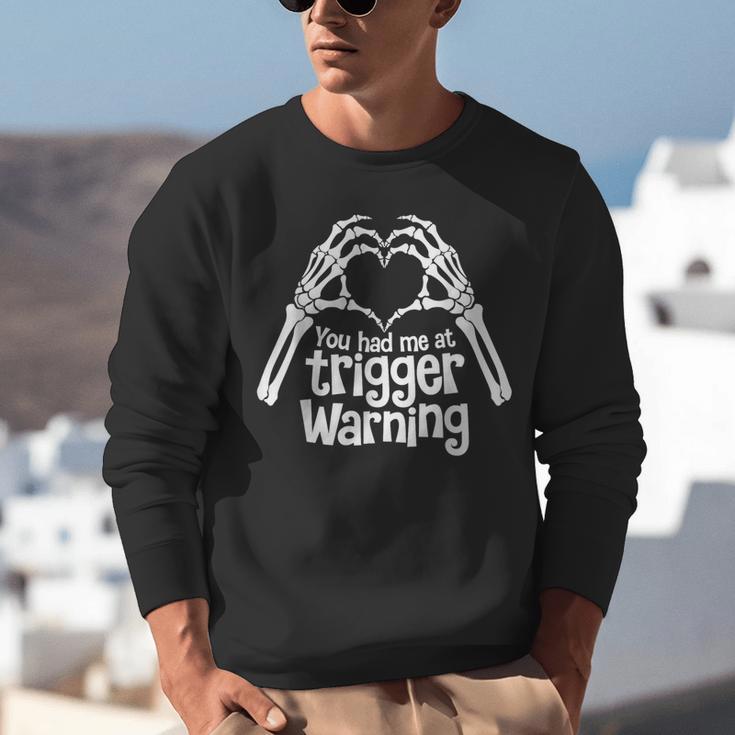 You Had Me At Trigger Warning Skeleton Book Reading Lover Unisex Sweatshirt