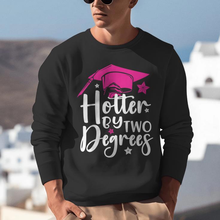 Two Degrees Hotter Graduation 2025 Diploma College Masters Unisex Sweatshirt