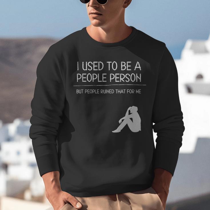 I Used To Be A People Person Introvert Unisex Sweatshirt