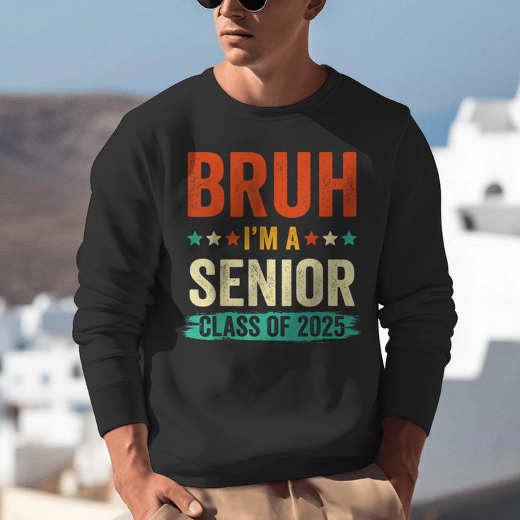 Vintage Bruh I'm A Senior Class Of 2025 Graduation Women Men Unisex Sweatshirt