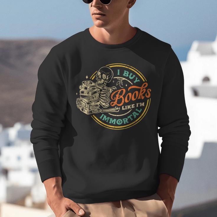 Vintage I Buy Books Like I'm Immortal Skeleton Reading Book Unisex Sweatshirt