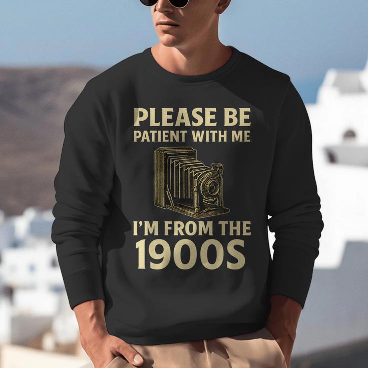 Vintage Please Be Patient With Me I'm From The 1900s Camera Unisex Sweatshirt