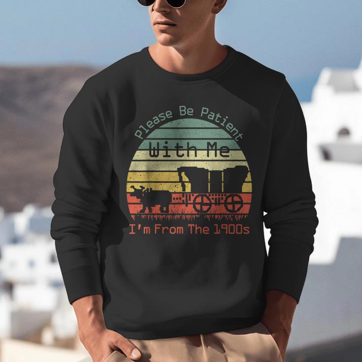 Vintage Sunset Please Be Patient With Me I'm From The 1900s Unisex Sweatshirt