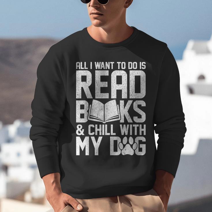 All I Want To Do Is Read Books Reading Dog Lovers Unisex Sweatshirt All I Want To Do Is Read Books Reading Dog Lovers Unisex Sweatshirt