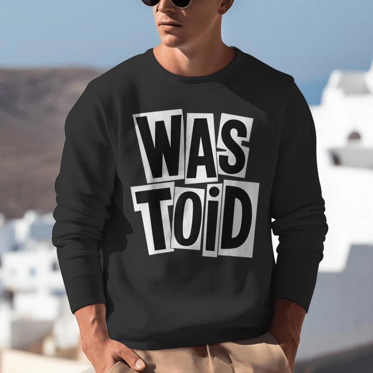 Wastoid 80s Slang Retro Teen Quote Gen X Nostalgia Unisex Sweatshirt Wastoid 80s Slang Retro Teen Quote Gen X Nostalgia Unisex Sweatshirt