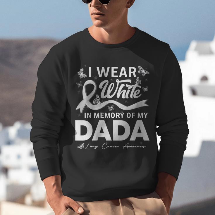 I Wear In Memory Of My Dada Lung Cancer Unisex Sweatshirt I Wear In Memory Of My Dada Lung Cancer Unisex Sweatshirt