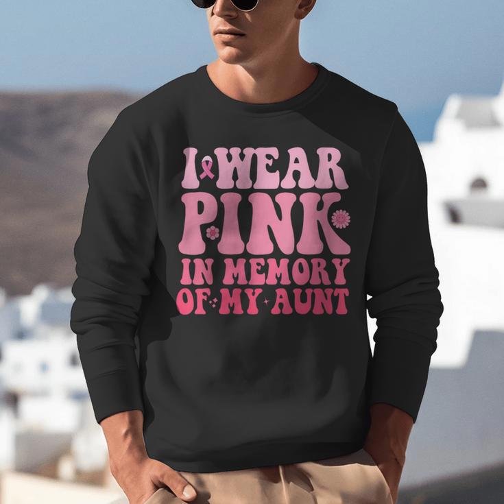 I Wear Pink In Memory Of My Aunt Breast Cancer Aunt Awarenes Unisex Sweatshirt