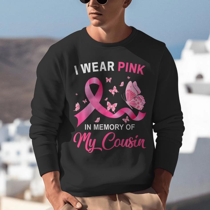 I Wear Pink In Memory Of My Cousin Breast Cancer Awareness Unisex Sweatshirt