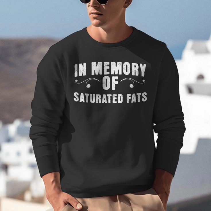 Weight Loss Diet In Memory Of Saturated Fats Sarcastic Unisex Sweatshirt Weight Loss Diet In Memory Of Saturated Fats Sarcastic Unisex Sweatshirt