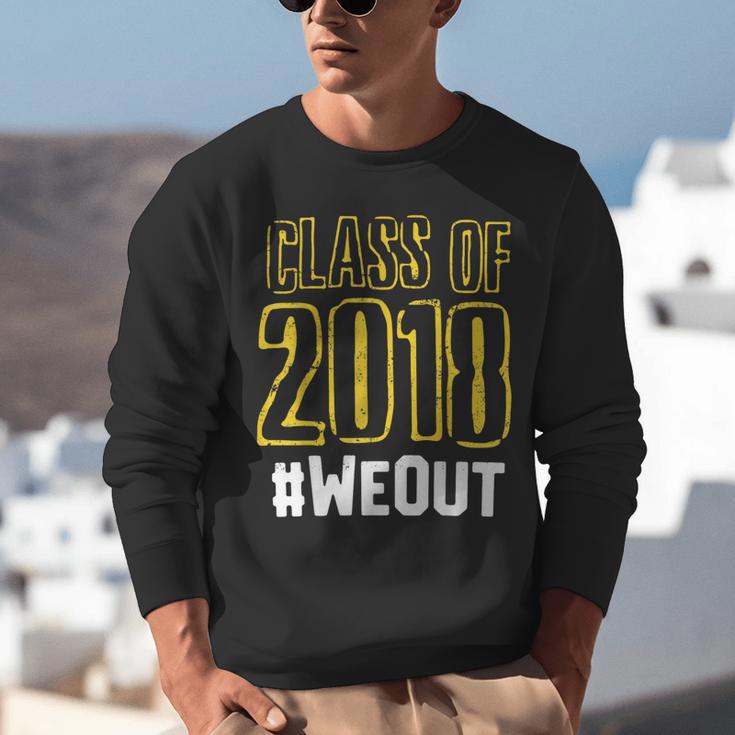 We Out WeOut Class Of 2018 Senior Graduation Unisex Sweatshirt