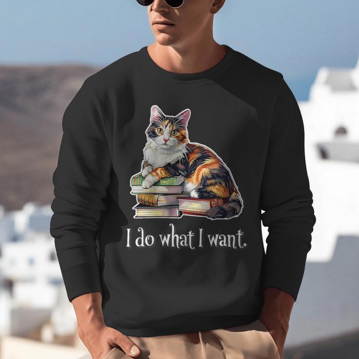 Womens Girls Books I Do What I Want Calico Cat Lover Unisex Sweatshirt