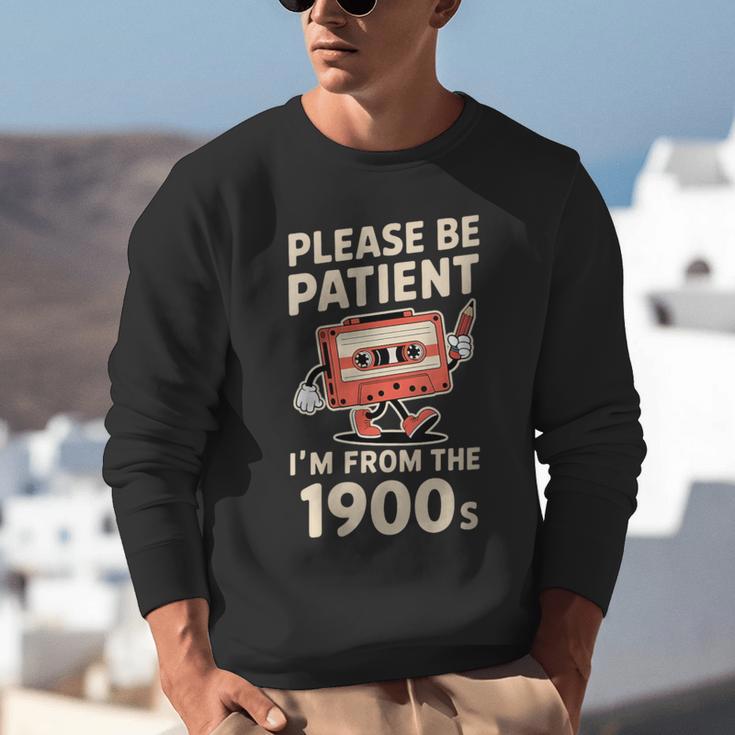 Women's Please Be Patient I'm From The 1900s Vintage Men Women Unisex Sweatshirt