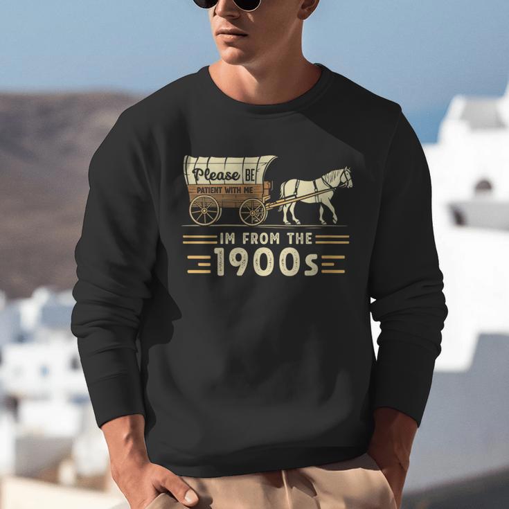 Women's Vintage Please Be Patient With Me I'm From The 1900s Unisex Sweatshirt Women's Vintage Please Be Patient With Me I'm From The 1900s Unisex Sweatshirt