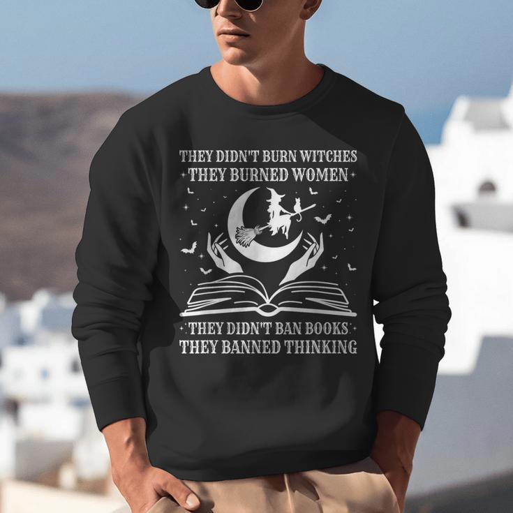 They Didn't Burn Witches They Burned Women And Ban Books Unisex Sweatshirt They Didn't Burn Witches They Burned Women And Ban Books Unisex Sweatshirt