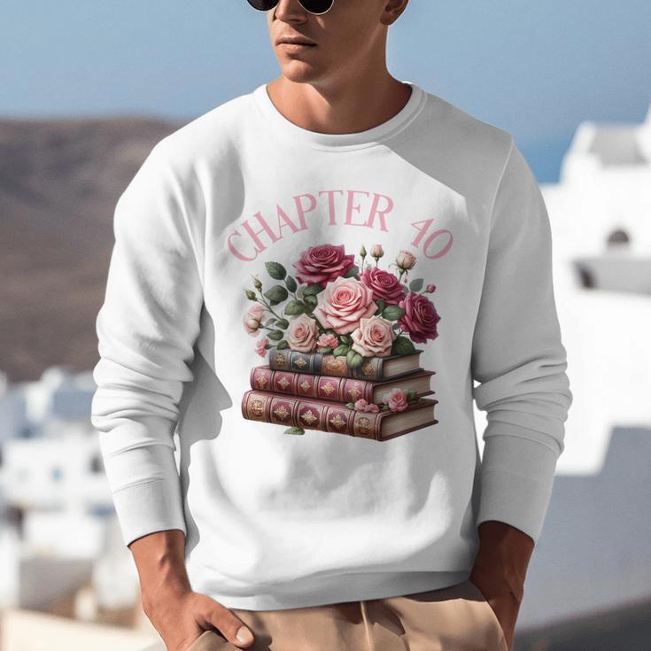 40th Birthday Chapter 40 Birthday Shirt Women Book Lover Unisex Sweatshirt 40th Birthday Chapter 40 Birthday Shirt Women Book Lover Unisex Sweatshirt