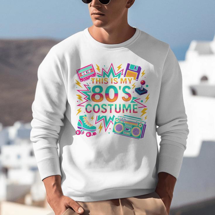 This Is My 80’s Costume Retro Nostalgia Unisex Sweatshirt