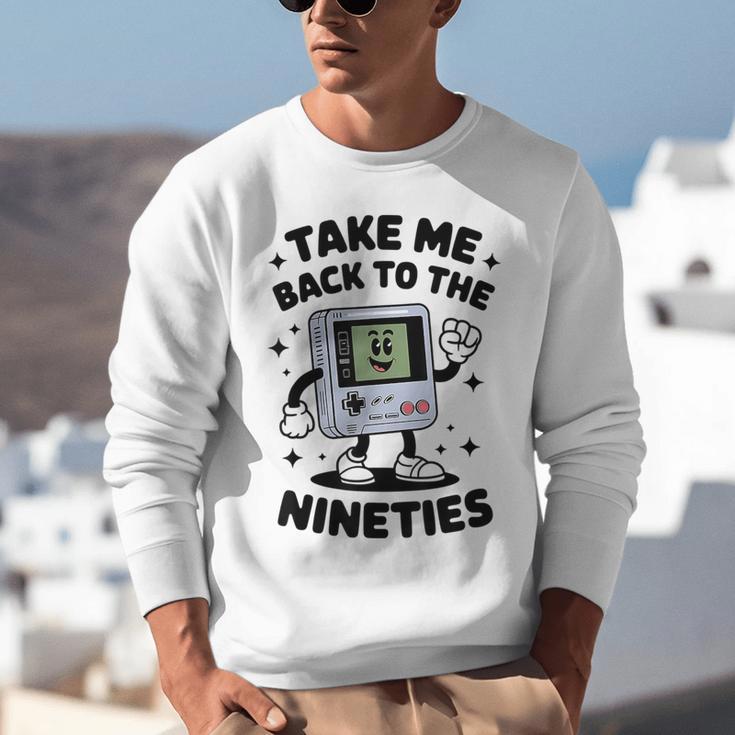 Take Me Back To The Nineties 90's Retro Gamer Nostalgia Unisex Sweatshirt