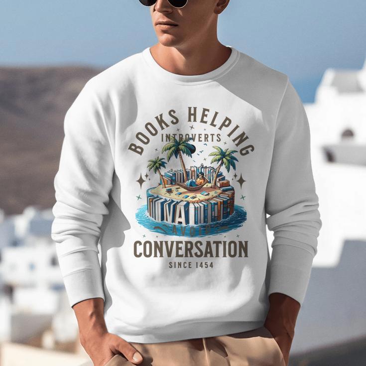 Books Helping Introvert Avoid Conversation Unisex Sweatshirt Books Helping Introvert Avoid Conversation Unisex Sweatshirt