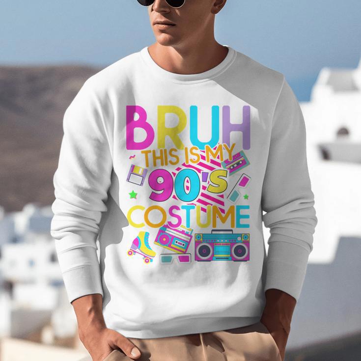 Bruh This Is My 90's Costume Nostalgia Mixtape 1990s Party Unisex Sweatshirt Bruh This Is My 90's Costume Nostalgia Mixtape 1990s Party Unisex Sweatshirt