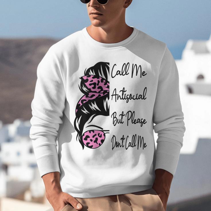 Call Me Antisocial But Please Don't Call Me Introvert Unisex Sweatshirt