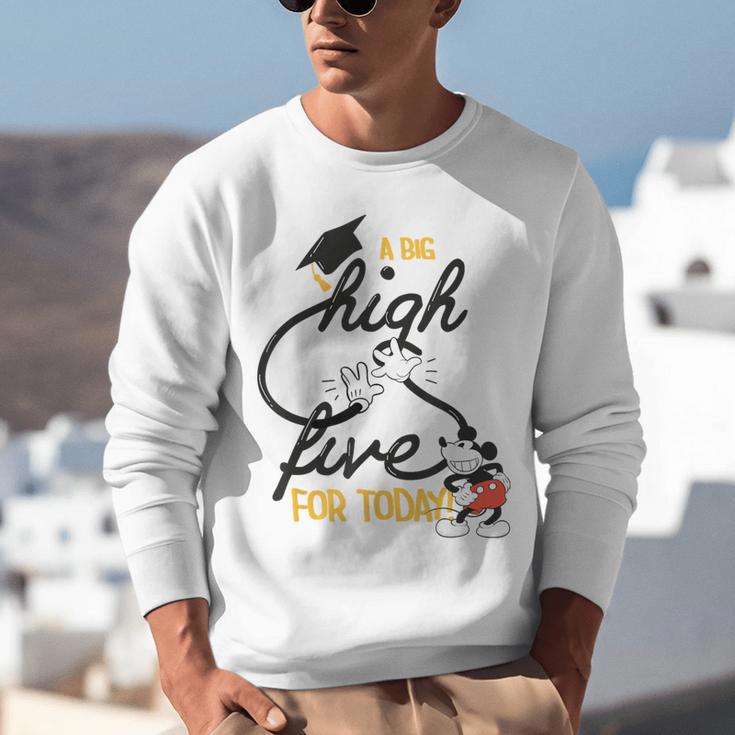 Disney Mickey Mouse A Big High Five For Today Graduation Unisex Sweatshirt