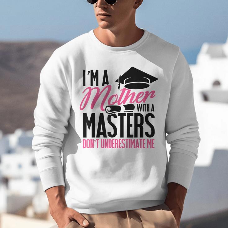 Don't Under Estimate Me Mother Tee Graduation TShirt For Mom Unisex Sweatshirt