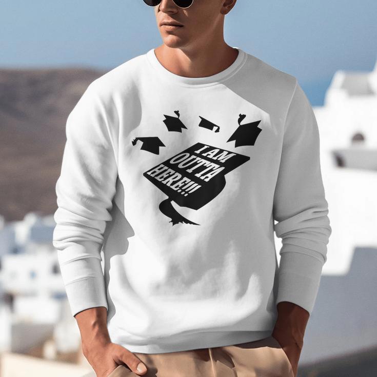 GRADUATION 2018 I AM OUTTA HERE SCHOOL MOVING UP GIFT SHIRT Unisex Sweatshirt