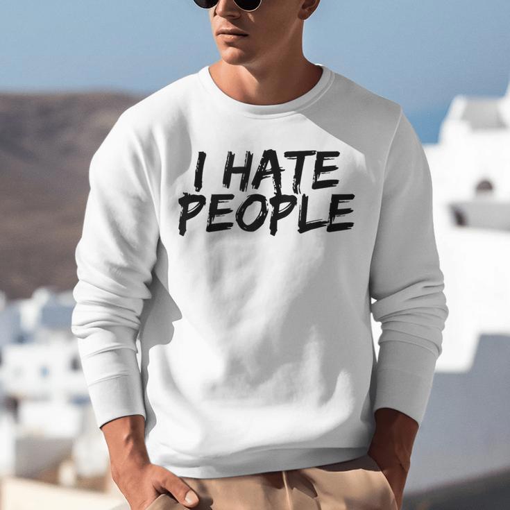 I Hate People Graffiti Introverts Meme Loner Unisex Sweatshirt I Hate People Graffiti Introverts Meme Loner Unisex Sweatshirt
