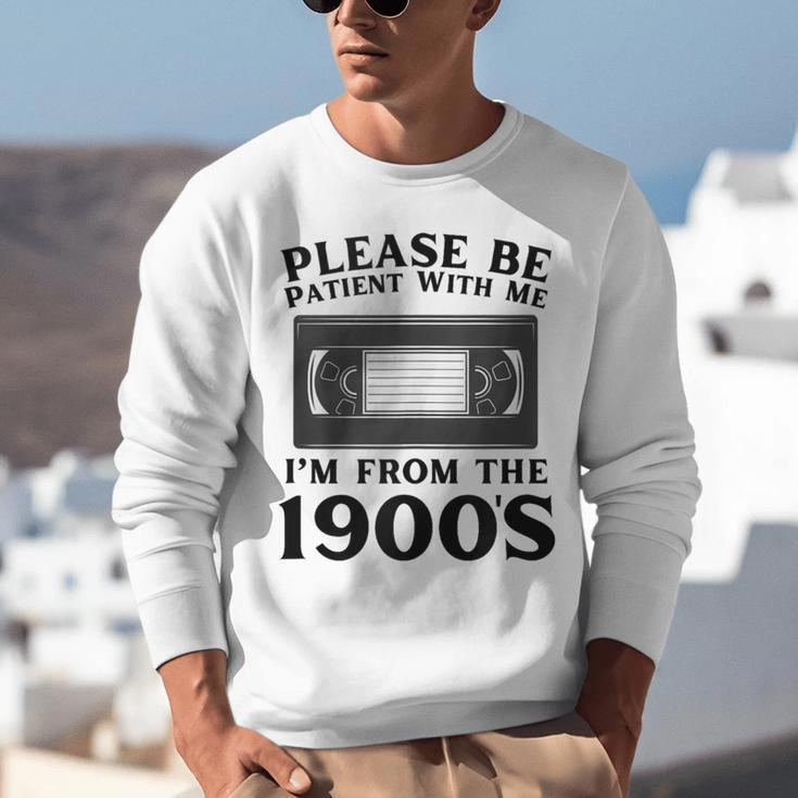 Over The Hill Please Be Patient I'm From The 1900s VHS Unisex Sweatshirt