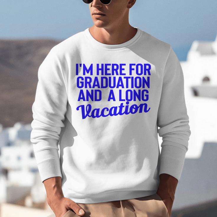 I'm Here For Graduation School Class Senior 2024 Unisex Sweatshirt