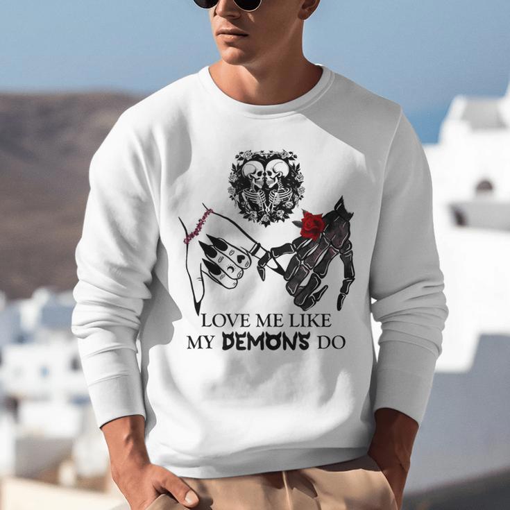 Love Me Like My Demons Do Dark Romance Merch Smutty Book Unisex Sweatshirt Love Me Like My Demons Do Dark Romance Merch Smutty Book Unisex Sweatshirt