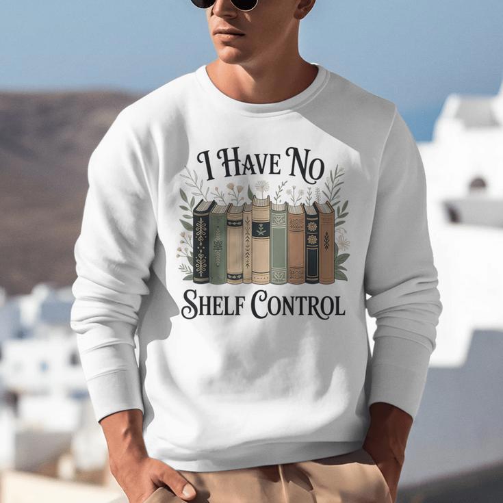 I Have No Shelf Control Book Lover Pun Reader Humor Unisex Sweatshirt