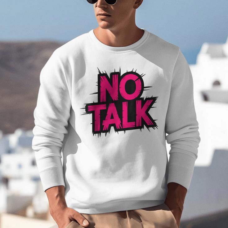 No Small Talk Zone – Introvert Quote Unisex Sweatshirt No Small Talk Zone – Introvert Quote Unisex Sweatshirt